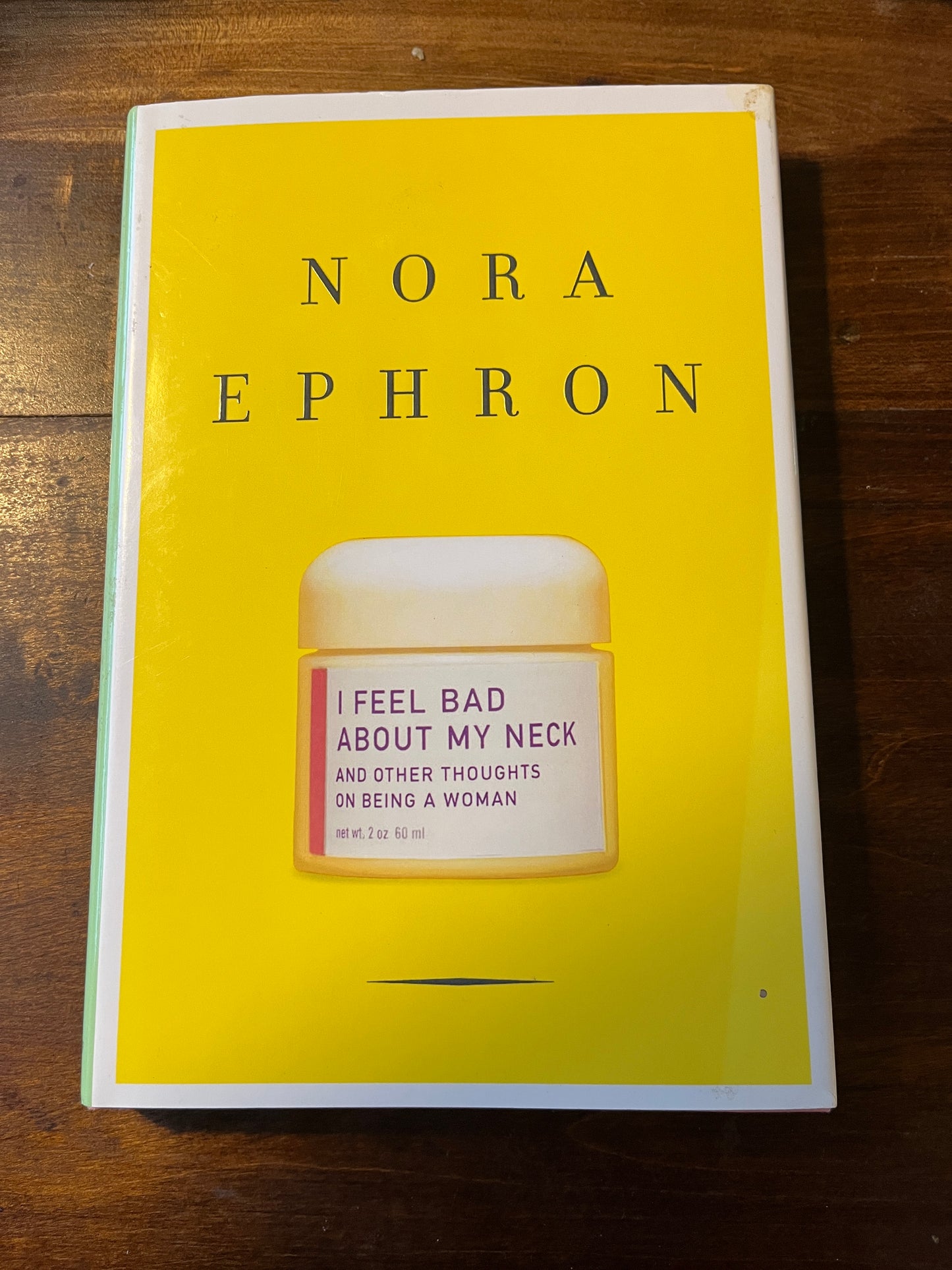 I Feel Bad About My Neck by Nora Ephron