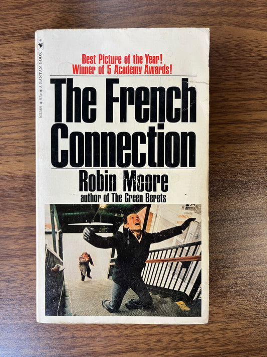 The French Connection by Robin Moore