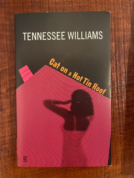 Cat on a Hot Tin Roof by Tennessee Williams