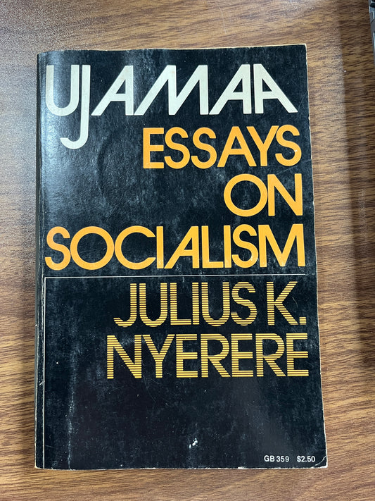 Essays on Socialism by Julius K. Nyerere